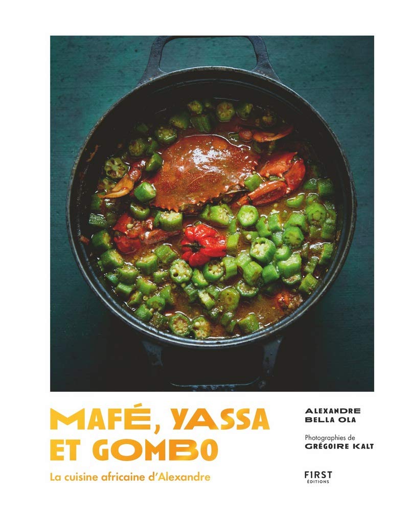 Mafé Yassa et Gombo — Alexandre Bella Ola
